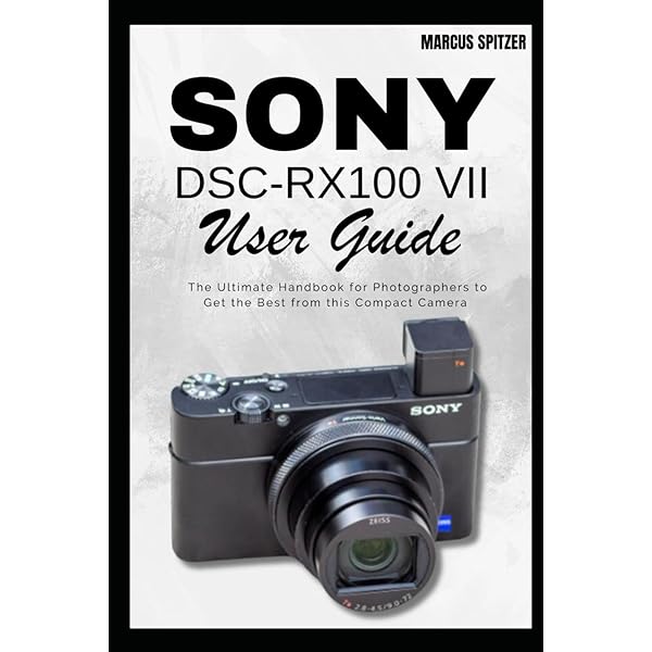 SONY RX100m7 撮影ガイド本付き 今すぐ使えるかんたんmini SONY RX100 基本＆応用 撮影ガイド