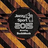 Jazzy Sport 2015 Mixed By BudaMunk