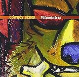 COWBOY BEBOP Vitaminless