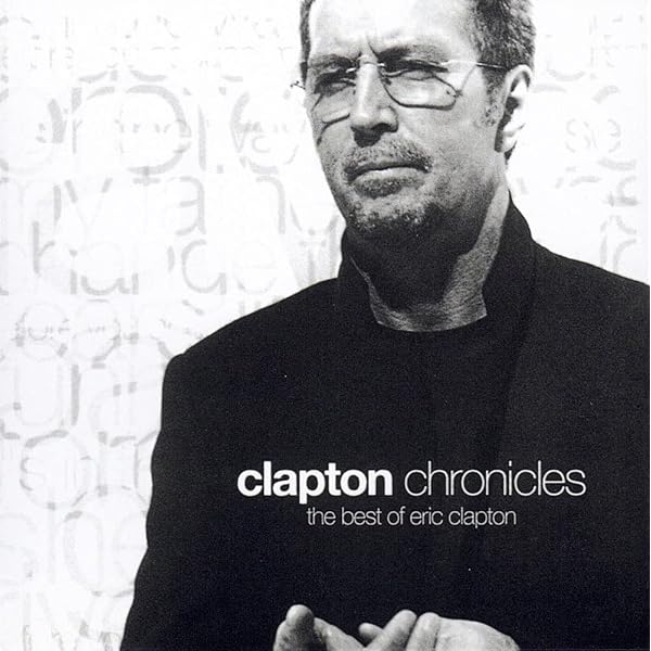 Amazon.co.jp: The Clapton Chronicles: ミュージック