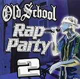 Old School Rap Party 2