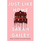 Just Like Home: A must-read, dark thriller full of unpredictable secrets (English Edition)