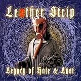 Legacy Of Hate & Lust