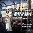 Music for the Queen of Heaven