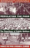 Regulating the Poor: The Functions of Public Welfare