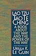 Lao Tzu: Tao Te Ching: A Book about the Way and the Power of the Way