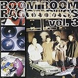 BOOM BOOM RAGGA BASS vol.3 侍SPECIAL