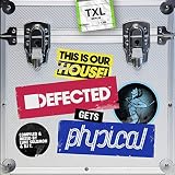 Defected Gets Physical