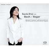 バッハ&レーガー : 無伴奏ヴァイオリン作品集 / 庄司紗矢香 (Bach&Reger : Works for violin solo / Sayaka Shoji) [2SACD シングルレイヤー] [国内プレス] [日本語帯・解説付]