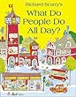Richard Scarry's What Do People Do All Day?.
