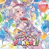 Welcome to the PARADE！～GRANBLUE FANTASY～(初回仕様限定盤)