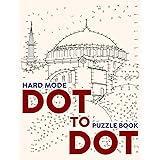 Hard Mode Dot To Dot Puzzle Book: Test Your Puzzle-Solving Abilities with a Hard Mode Dot-to-Dot Puzzle Book | Suitable for A