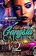 Got A Gangsta Catchin' Feelings 2 (English Edition)