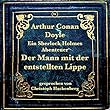 Der Mann mit der entstellten Lippe (Ein Sherlock Holmes Abenteuer)