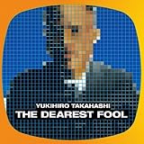 THE DEAREST FOOL