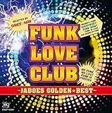 JADOES �S�[���f�����x�X�g -JADOES FUNK LOVE CLUB-