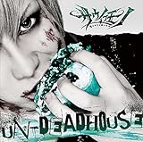 UN-DEADHOUSE(B-type)
