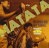 ワナ・ドゥ・マイ・シング:コンプリート・プレジデント・レコーディングス