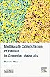 Multiscale Computation of Failure in Granular Materials