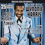 Very Best of Wynonie Harris: Good Rockin Tonight