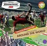 WORLD SOCCER Winning Eleven 2009 MUSIC COLLECTION �hAROUND THE WORLD�h