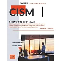 CISM Review Questions, Answers & Explanations Manual, 10th