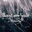 Brand new world