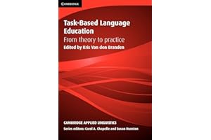 Task-Based Language Education: From Theory to Practice (Cambridge Applied Linguistics)