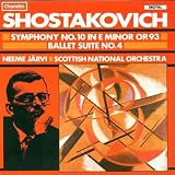 Shostakovich: Symphony No. 10, Ballet Suite No. 4
