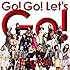 Go! Go! Let's Go!（CD＋DVD）