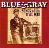 Blue and Gray: Songs Of The Civil War