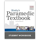 Mosby's Paramedic Textbook, 4E Student Workbook