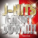J-HITS COUNTDOWN!! Mixed by DJ Forever
