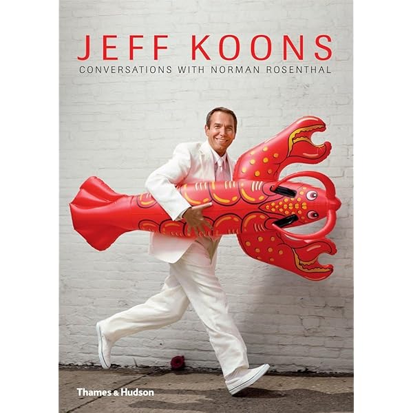 Jeff Koons - Holzwarth, Hans Werner, Siegel, Katy, Sischy, Ingrid