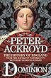 Dominion: The History of England from the Battle of Waterloo to Victoria's Diamond Jubilee