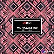 Matrix (Oasis Mix)