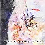 Alice in Wonder landz.(���鐰�ꂽ�ߌ�̐푈)