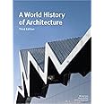 A World History of Architecture: Third Edition