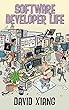 Software Developer Life: Career, Learning, Coding, Daily Life, Stories (English Edition)