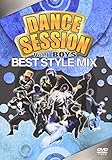 DANCE SESSION BEST STYLE MIX Vol.1 BOYS