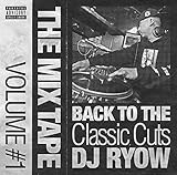 THE MIX TAPE VOLUME #1 -BACK TO THE CLASSIC CUTS-