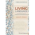 Living Language: An Introduction to Linguistic Anthropology