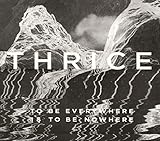To Be Everywhere Is to Be