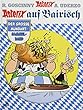 Asterix auf Bairisch: Der grosse Mundart-Sammelband