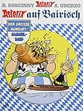 Asterix auf Bairisch: Der grosse Mundart-Sammelband