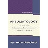 Pneumatology: The Holy Spirit in Ecumenical, International, and Contextual Perspective