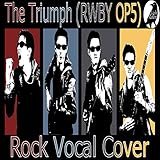 The Triumph (From "Rwby")