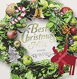BEST CHRISTMAS MIX mixed by DJ HIRO