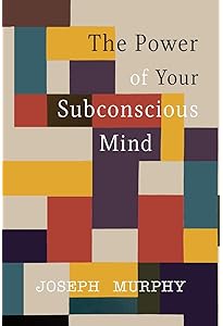 Amazon | The Power of Your Subconscious Mind | Murphy, Joseph