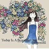 Today Is A Beautiful Day(初回生産限定盤)